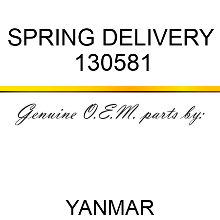 SPRING, DELIVERY 130581