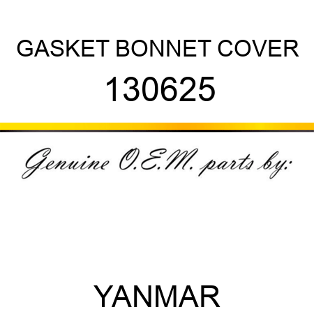 GASKET, BONNET COVER 130625