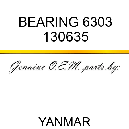 BEARING, 6303 130635