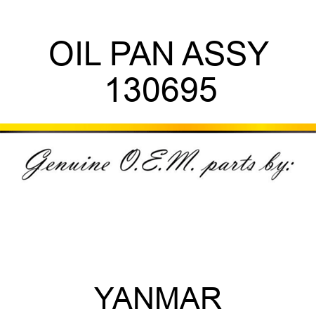 OIL PAN ASSY 130695