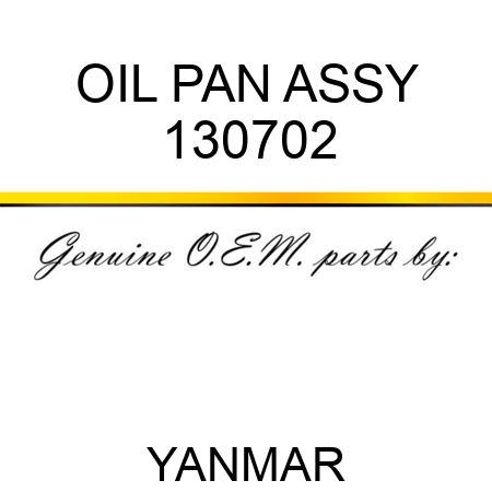 OIL PAN ASSY 130702