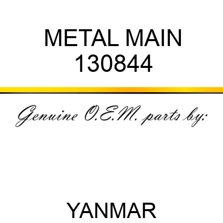 METAL, MAIN 130844