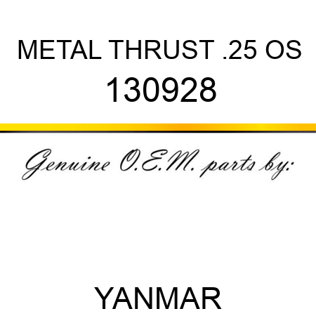 METAL, THRUST .25 OS 130928