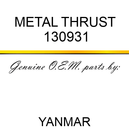 METAL, THRUST 130931