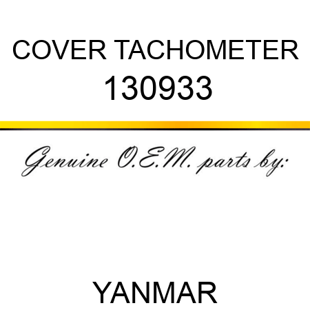 COVER, TACHOMETER 130933
