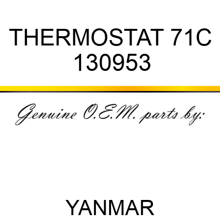 THERMOSTAT, 71C 130953