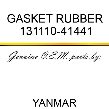 GASKET, RUBBER 131110-41441