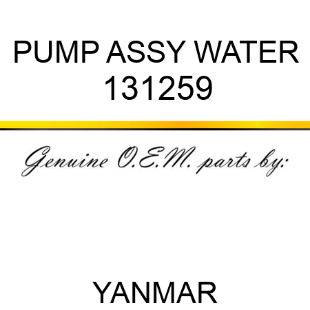 PUMP ASSY, WATER 131259