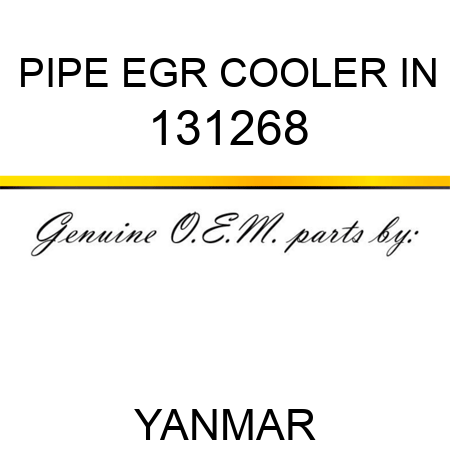 PIPE, EGR COOLER IN 131268