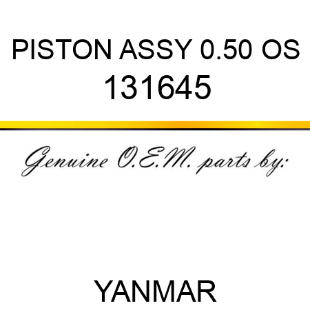 PISTON ASSY, 0.50 OS 131645