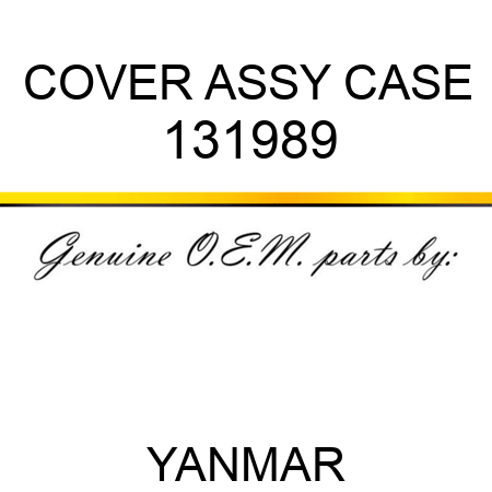 COVER ASSY, CASE 131989