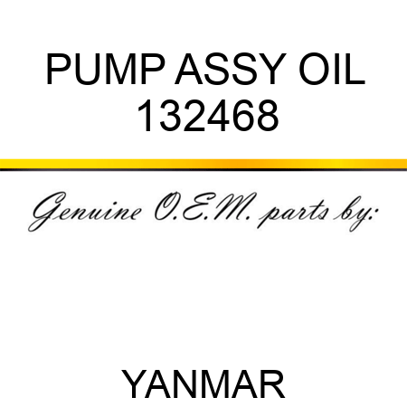 PUMP ASSY, OIL 132468