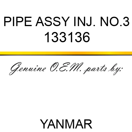 PIPE ASSY, INJ. NO.3 133136
