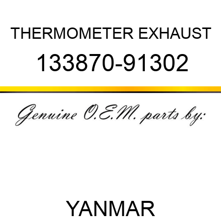 THERMOMETER, EXHAUST 133870-91302