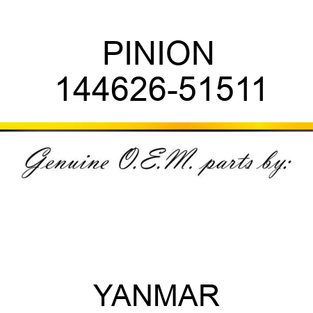 PINION 144626-51511