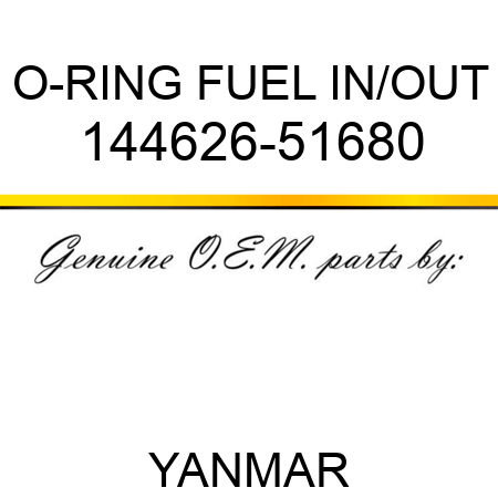 O-RING, FUEL IN/OUT 144626-51680