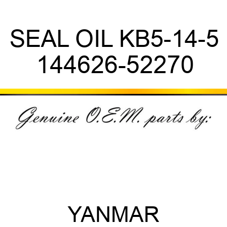 SEAL, OIL KB5-14-5 144626-52270