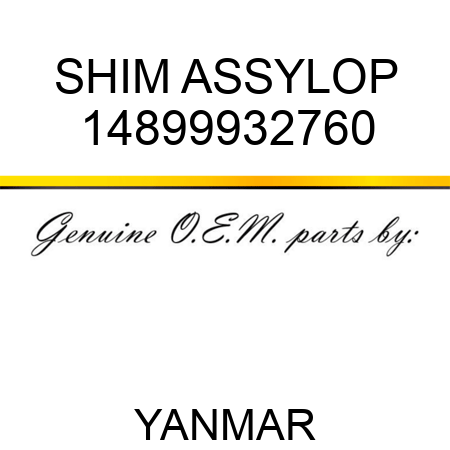 SHIM ASSY,LOP 14899932760
