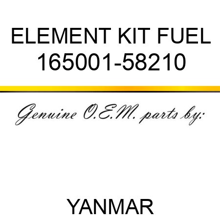 ELEMENT KIT, FUEL 165001-58210