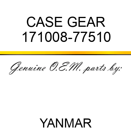 CASE, GEAR 171008-77510