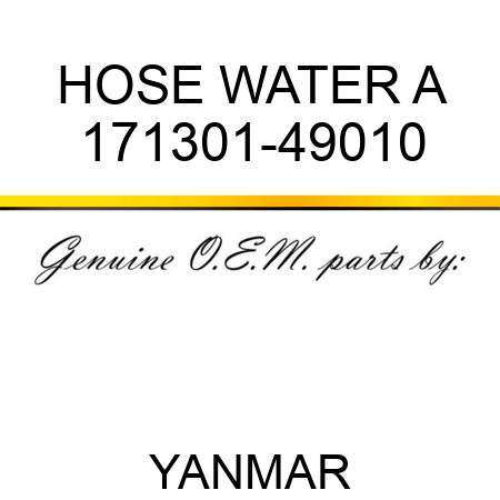 HOSE, WATER A 171301-49010