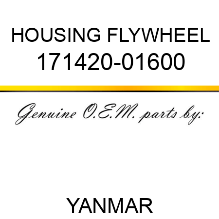 HOUSING, FLYWHEEL 171420-01600