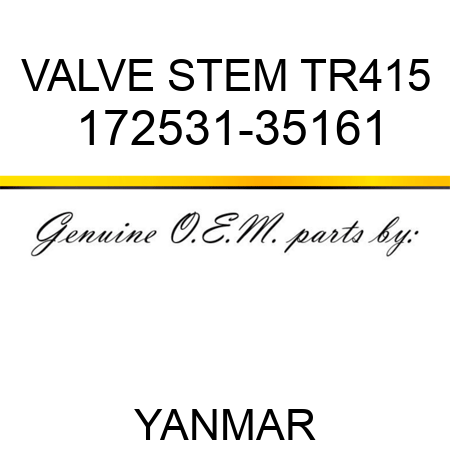 VALVE STEM TR415 172531-35161
