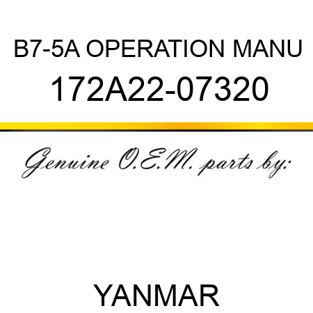 B7-5A OPERATION MANU 172A22-07320