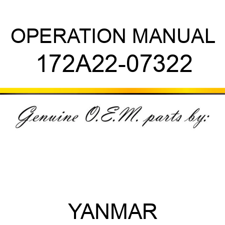 OPERATION MANUAL 172A22-07322