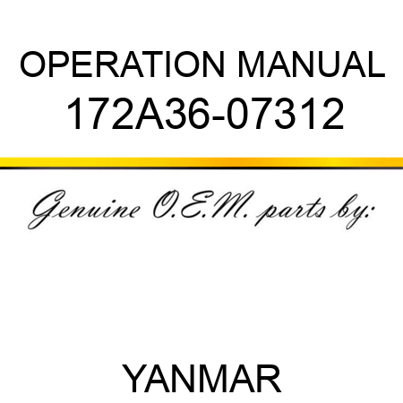 OPERATION MANUAL 172A36-07312