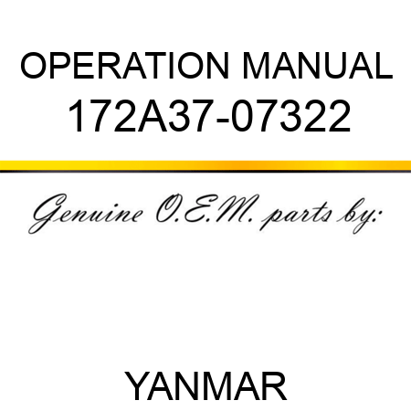 OPERATION MANUAL 172A37-07322
