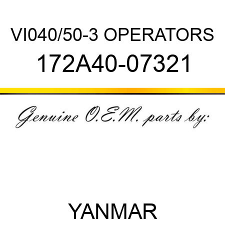 VI040/50-3 OPERATORS 172A40-07321