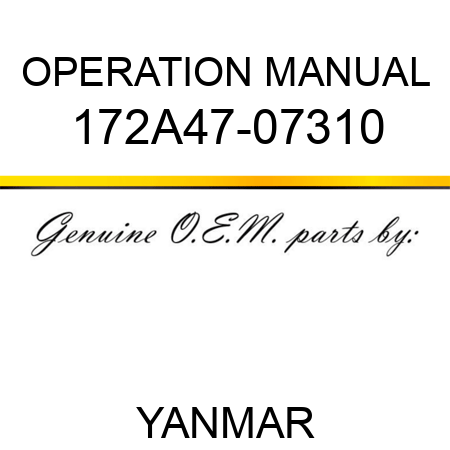 OPERATION MANUAL 172A47-07310