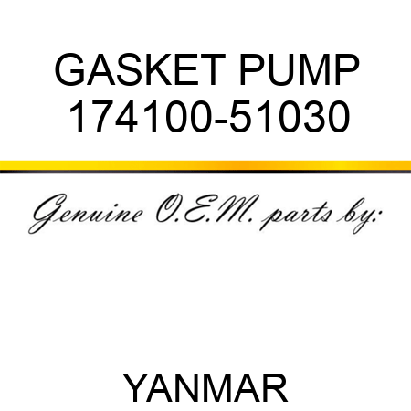 GASKET, PUMP 174100-51030