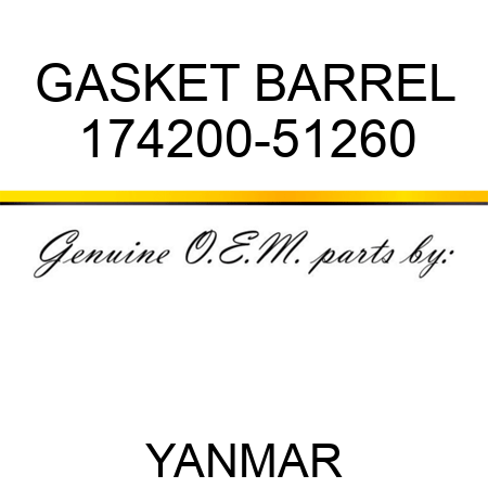 GASKET, BARREL 174200-51260