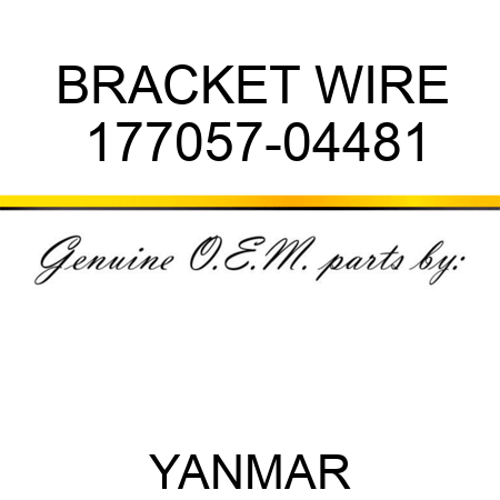 BRACKET, WIRE 177057-04481