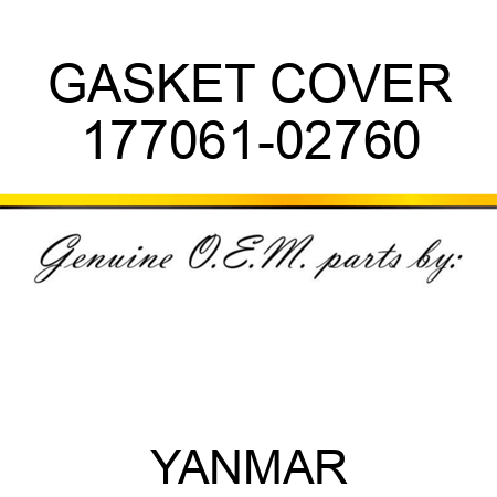 GASKET, COVER 177061-02760