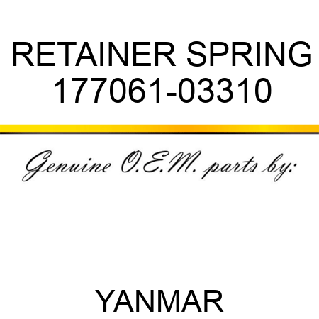 RETAINER, SPRING 177061-03310