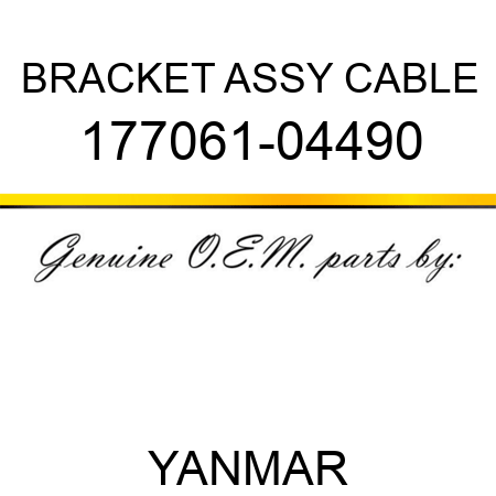 BRACKET ASSY, CABLE 177061-04490