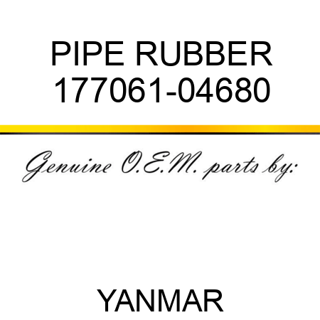 PIPE, RUBBER 177061-04680
