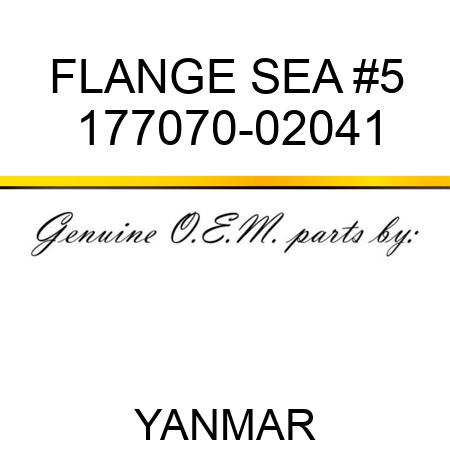 FLANGE, SEA #5 177070-02041