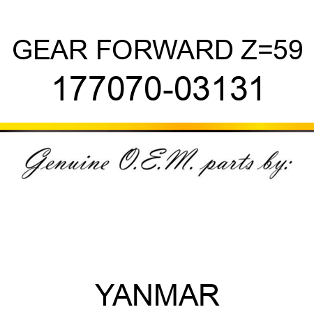 GEAR, FORWARD Z=59 177070-03131