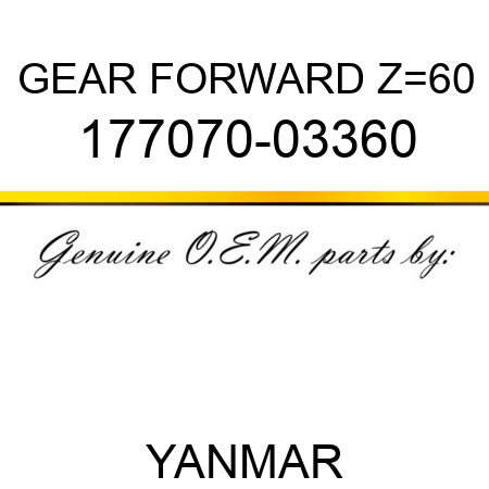 GEAR, FORWARD Z=60 177070-03360