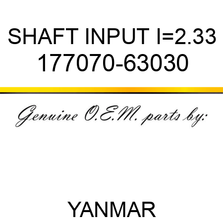 SHAFT, INPUT I=2.33 177070-63030