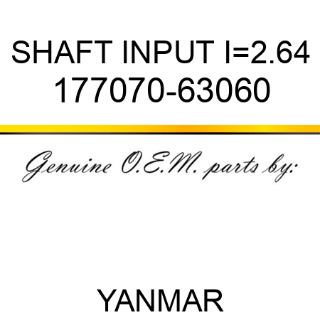 SHAFT, INPUT I=2.64 177070-63060