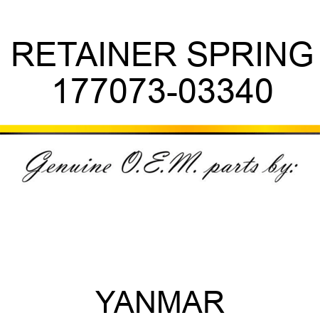 RETAINER, SPRING 177073-03340