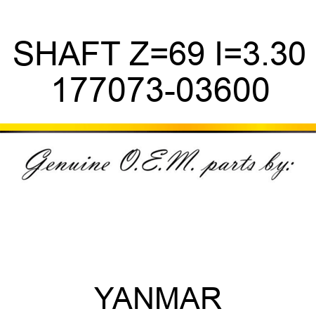SHAFT, Z=69 I=3.30 177073-03600