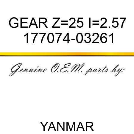 GEAR, Z=25 I=2.57 177074-03261