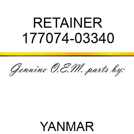 RETAINER 177074-03340