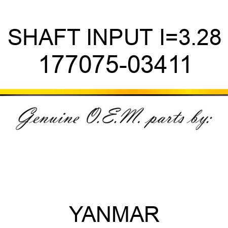 SHAFT, INPUT I=3.28 177075-03411
